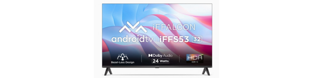 Television: iFFALCON  (32 inches) Rs.8056 to Rs.8490